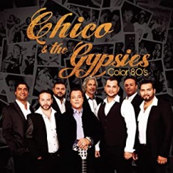 Chico & the Gypsies-Color 80'S
