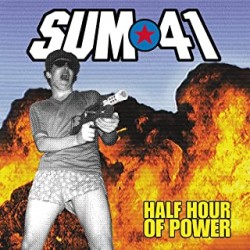 Sum 41- Half Hour of Power...