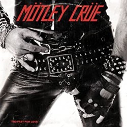 Mötley Crüe-Too Fast for...