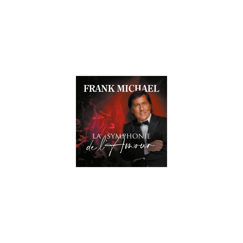 MICHAEL, FRANK LA SYMPHONIE DE L'AMOUR  .. De L'amour 1-CD