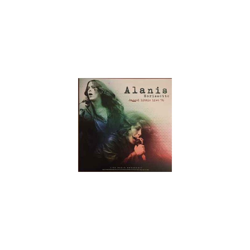 Alanis Morissette – Jagged Little Live '96