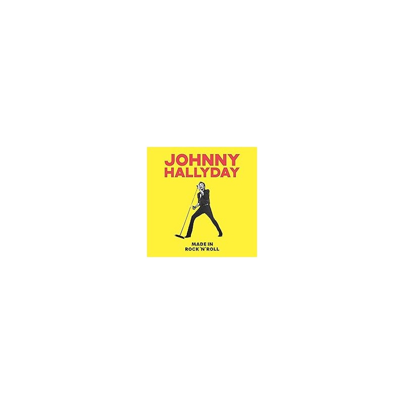 Johnny Hallyday-Made in Rock'N'Roll (Édition Limitee)