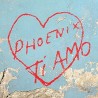 PHOENIX TI AMO  1-LP