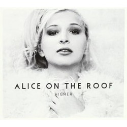 Alice on the Roof-Higher CD