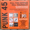 PUNK 45: Kill The Hippies! Kill Yourself! 2xLP Coloured Vinyl RSD