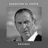 Sébastien El Chato - Racines