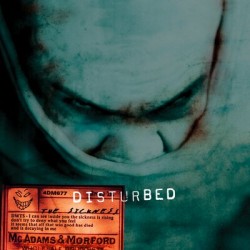 Disturbed - The Sickness...