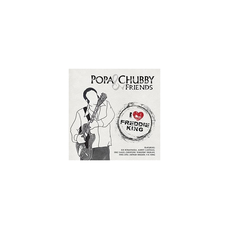 Popa Chubby and Friends - I Love Freddie King 1xLP