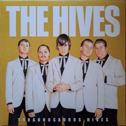 The Hives – Tyrannosaurus...