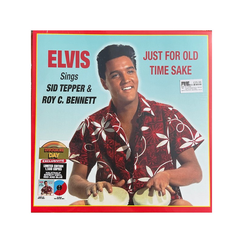 Elvis PRESLEY – Just For Old Time Sake Elvis Sings Sid Tepper & Roy C. Bennett RSD