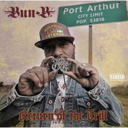 Bun B – Return Of The Trill...