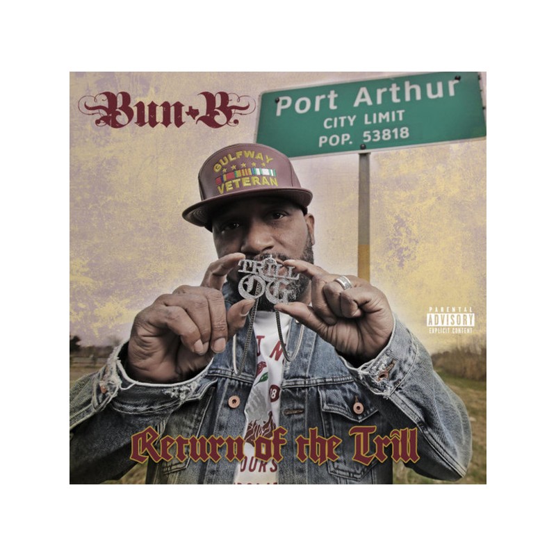 Bun B – Return Of The Trill RSD