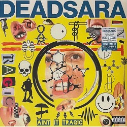 Dead Sara – Ain't It Tragic...