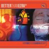 Better Than Ezra – How Does Your Garden Grow? RSD