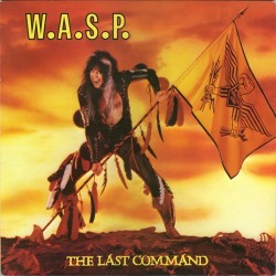 W.A.S.P. – The Last Command