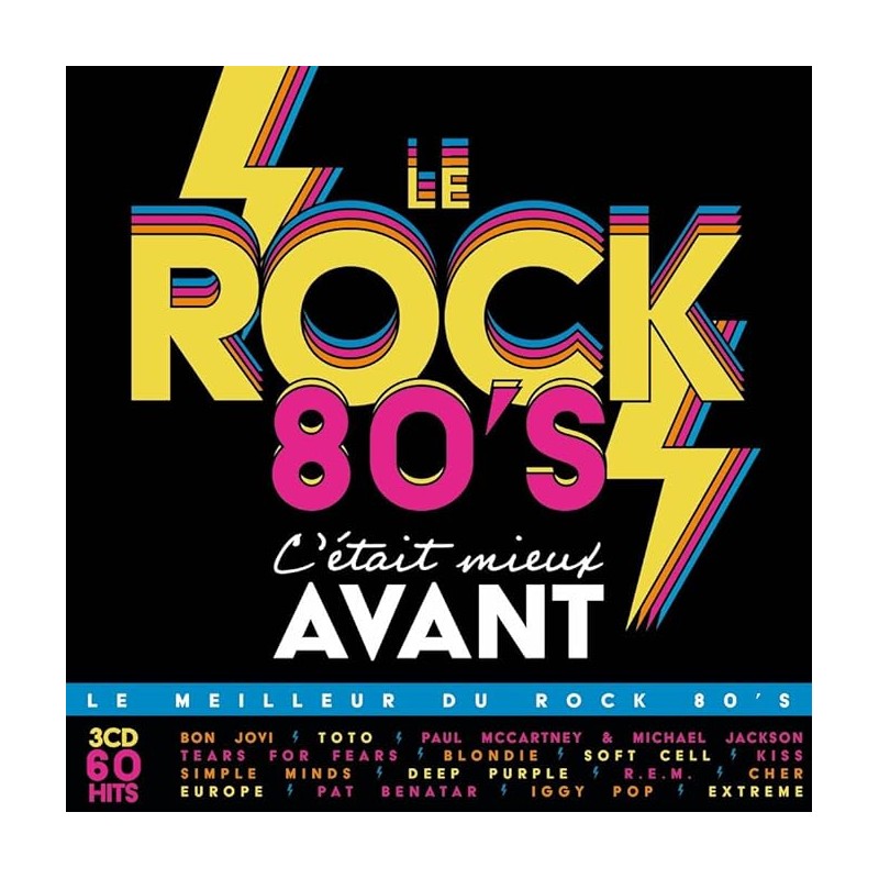 C'Était Mieux Avant - le Rock 80'S