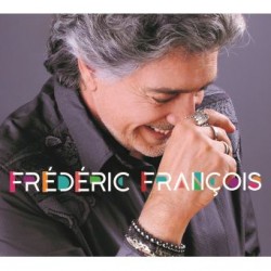 Frédéric François - Juste...