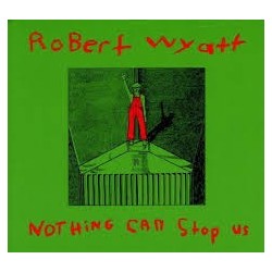 WYATT ROBERT - NOTHING CAN...