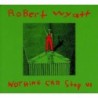 WYATT ROBERT - NOTHING CAN STOP YOU  LP