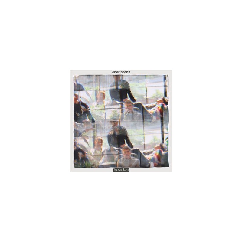 The Charlatans -We Are Love  LP