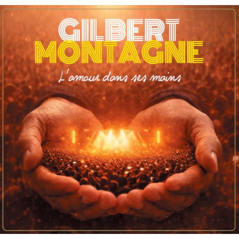 Gilbert Montagné-L'Amour Dans Ses Mains