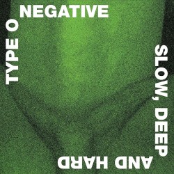 Type O Negative - Slow,...
