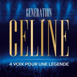 Génération Céline -4 voix...
