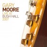 Gary Moore - Réédition  . 2 LP Live At Bush Hall 2007