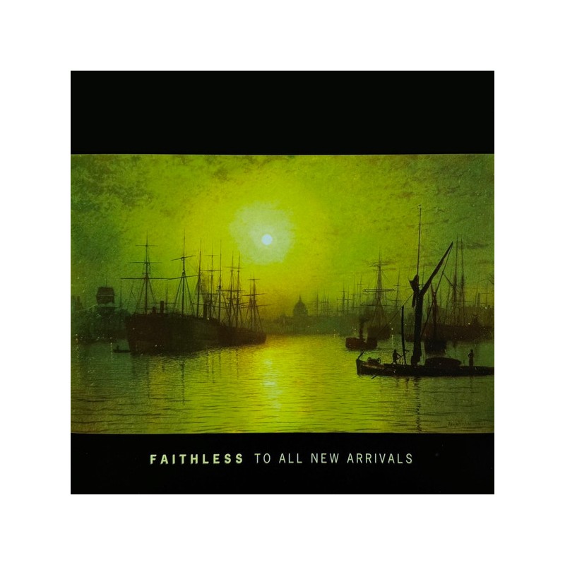 Faithless – To All New Arrivals RSD