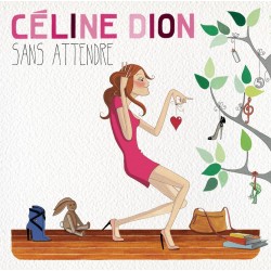 Celine Dion-Sans Attendre CD