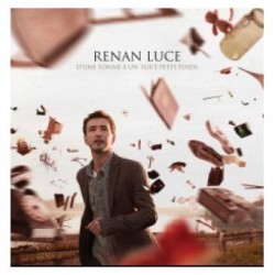 Renan Luce- D'une tonne à...