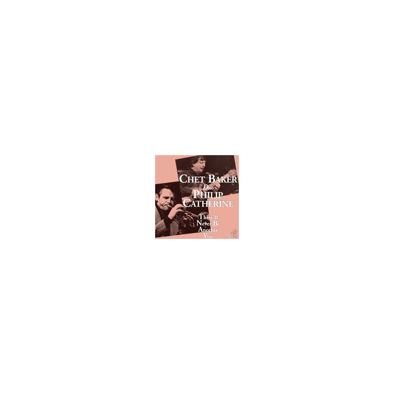 Chet Baker & Philip Catherine - There'll Never Be Another You (LP)
