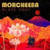 MORCHEEBA - BLAZE AWAY