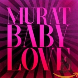 MURAT JEAN-LOUIS - BABY LOVE