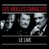 LES VIEILLES CANAILLES - L'ALBUM LIVE 2CD