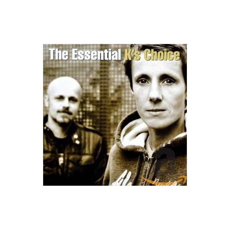 K'S CHOICE - THE ESSENTIAL