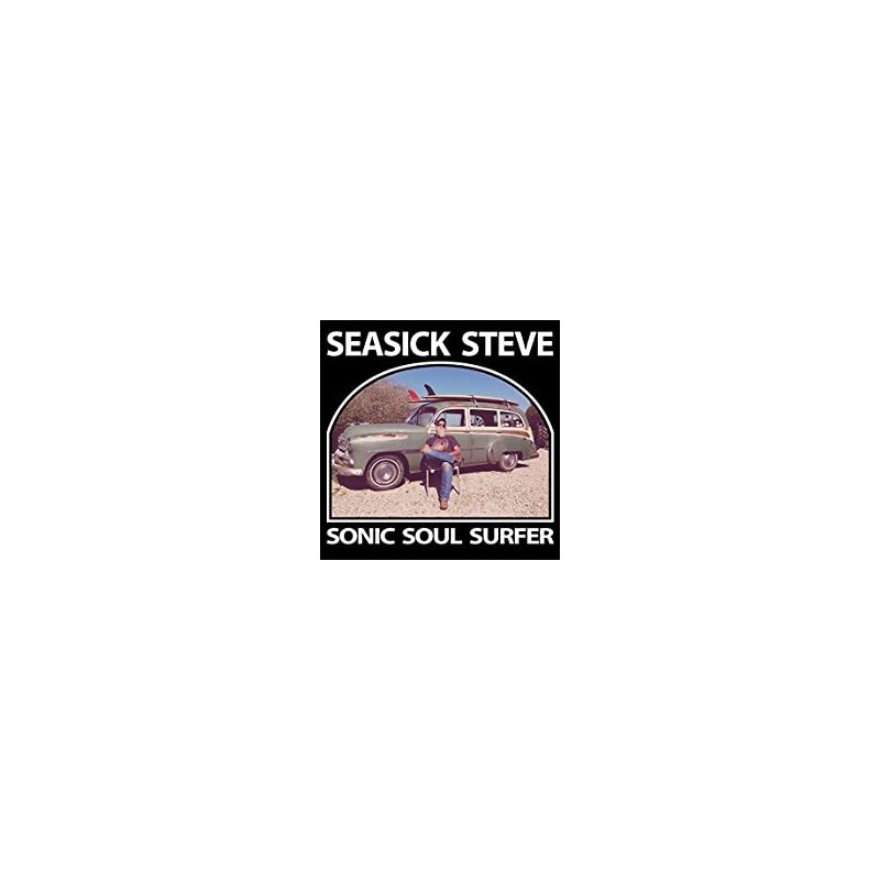 Seasick Steve - Sonic Soul Surfer