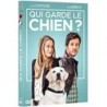 QUI GARDE LE CHIEN?  DVD