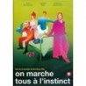 ON MARCHE TOUS A L'INSTINCT DVD