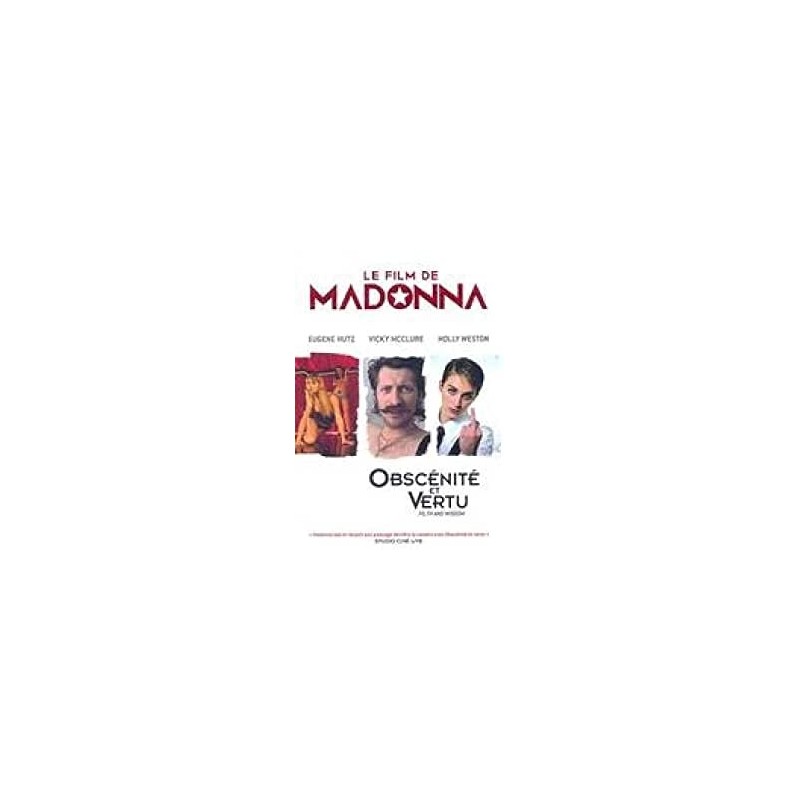 Obscénité et vertu LE FILM DE MADONNA DVD