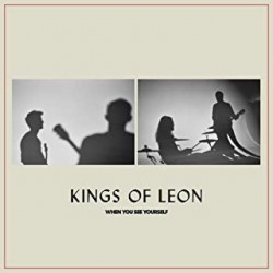 KINGS OF LEON -When You See...