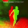 Duran Duran-FUTURE PAST