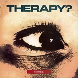 Therapy?-Nurse LP